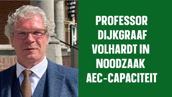 Professor Dijkgraaf volhardt  in noodzaak AEC-capaciteit!