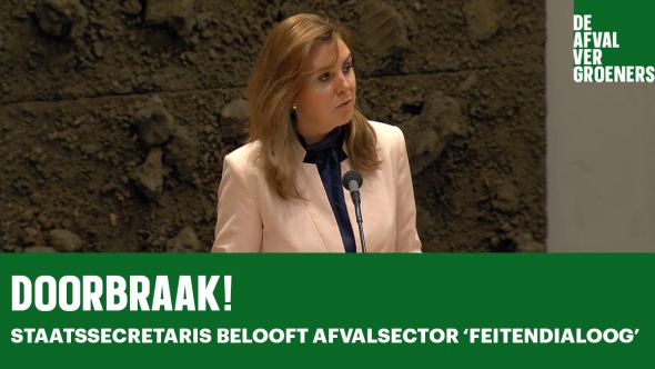 Doorbraak: Staatssecretaris belooft Afvalsector ‘feitendialoog’