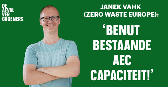 Zero Waste Europe: Benut bestaande AEC-capaciteit! 