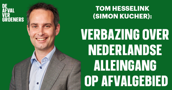 Expert Tom Hesselink verbaast zich over Nederlandse Alleingang op afvalgebied