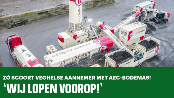 Zó scoort Veghelse aannemer met AEC-bodemas! 